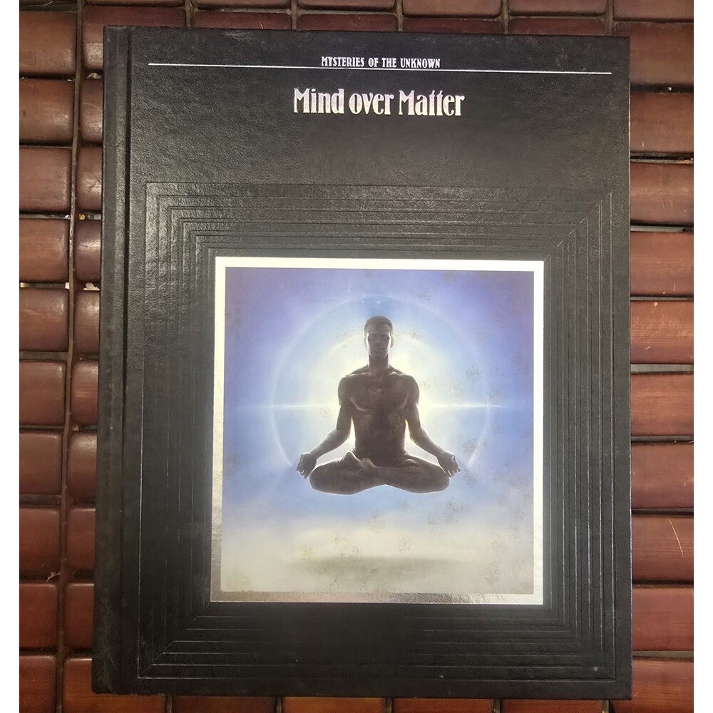 Mind Over Matter: Mysteries of the Unknown Time Life Hardcover